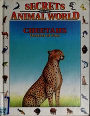 Cover of: Cheetahs: Fleetest of Foot (Secrets of the Animal World)