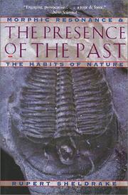 The presence of the past by Rupert Sheldrake