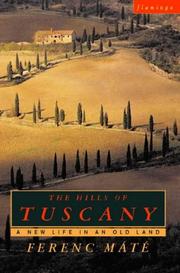 Cover of: The Hills of Tuscany by Ferenc Mate, Ferenc Mate