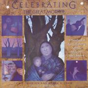 Cover of: Celebrating the Great Mother: a handbook of earth-honoring activities for parents and children