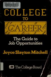 Cover of: College to career by Joyce Slayton Mitchell