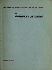 Cover of: Comment je crois. by Pierre Teilhard de Chardin