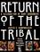 Cover of: Return of the tribal