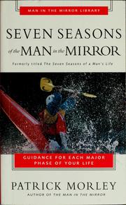 Cover of: Seven seasons of the man in the mirror: guidance for each major phase of your life