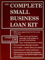 Cover of: The complete small business loan kit