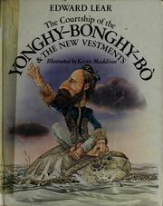 Cover of: The courtship of the Yonghy-Bonghy-Bo & the new vestments by Edward Lear