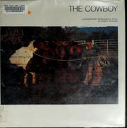 Cover of: The cowboy: a contemporary photographic study