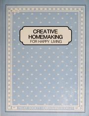 Cover of: Creative homemaking for happy living: relief society homemaking booklet.