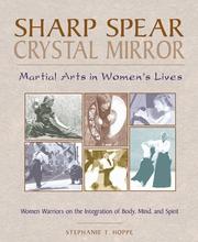 Cover of: Sharp spear, crystal mirror by Stephanie T. Hoppe