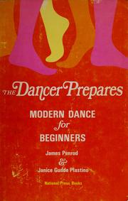 Cover of: The dancer prepares: modern dance for beginners