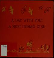 Cover of: A day with Poli, a Hopi Indian girl. by Harry Clebourne James
