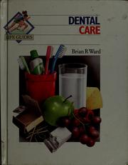 Cover of: Dental care by Brian R. Ward