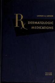 Cover of: Dermatologic medications by Marguerite Rush Lerner