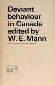 Cover of: Deviant behaviour in Canada by W. E. Mann