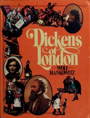 Cover of: Dickens of London by Mankowitz, Wolf., Wolf Mankowitz