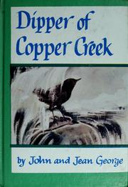 Cover of: Dipper of Copper Creek by John L. George