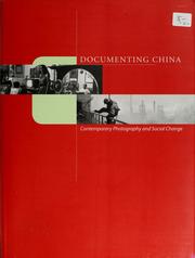 Cover of: Documenting China: contemporary photography and social change