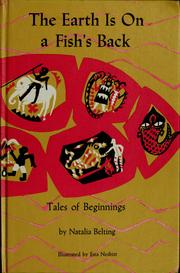 Cover of: The earth is on a fish's back: tales of beginnings
