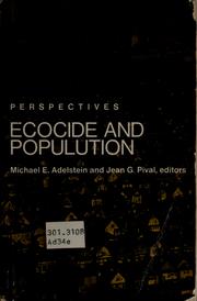 Ecocide and population by Michael E. Adelstein, Jean G. Pival