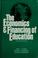Cover of: The economics and financing of education