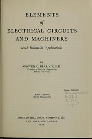 Cover of: Elements of electrical circuits and machinery, with industrial applications. | Grover Cleveland Blalock
