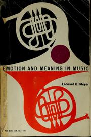 Cover of: Emotion and meaning in music. by Leonard B. Meyer