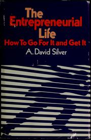 Cover of: The entrepreneurial life by A. David Silver