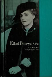 Ethel Barrymore: a portrait by Mary Virginia Fox