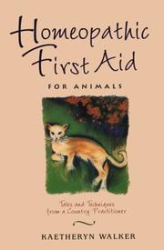Cover of: Homeopathic First Aid for Animals: Tales and Techniques from a Country Practitioner