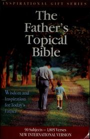 Cover of: The father's topical Bible: New International Version.