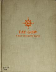 Fay Gow, a boy of Hong Kong by G. Warren Schloat