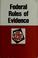 Cover of: Federal Rules of Evidence in a nutshell