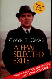 A few selected exits by Thomas, Gwyn