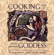 Cover of: Cooking Like a Goddess: Bringing Seasonal Magic into the Kitchen