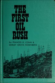 Cover of: The first oil rush by Frances G. Conn