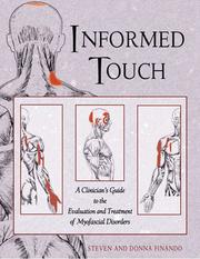 Cover of: Informed Touch: A Clinician's Guide to Evaluation and Treatment of Myofascial Disorders