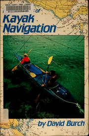 Cover of: Fundamentals of kayak navigation by Burch, David