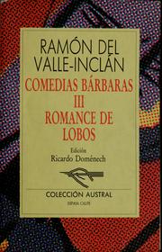 Cover of: Comedias bárbaras: Romance de lobos