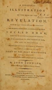 Cover of: A Scriptural illustration of the book of Revelation by John Johnson