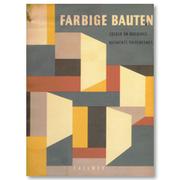 Farbige Bauten = by Konrad Gatz, Wilhelm O. Wallenfang 