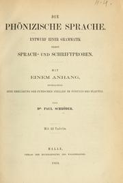 Cover of: Die phönizische sprache.: Entwurf einer grammatik, nebst sprach- und schriftproben.  Mit einem anhang, enthaltend eine erklärung der punischen stellen im Ponulus des Plautus.