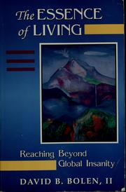 Cover of: The essence of living by David B. Bolen