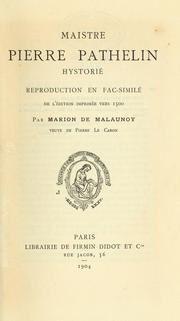 Cover of: Maistre Pierre Pathelin hystorié: reproduction en fac-similé de l'édition imprimée vers 1500