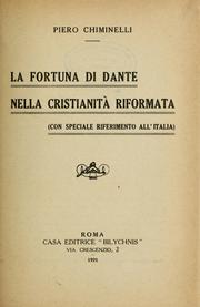 Cover of: La fortuna di Dante nella Cristianità riformata (con speciale riferimento all'Italia)