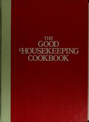 Cover of: The Good housekeeping cookbook. by Good Housekeeping Institute (New York, N.Y.)