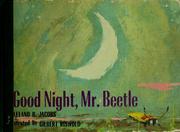 Cover of: Good night, Mr. Beetle. by Leland B. Jacobs