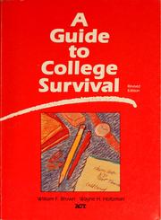 Cover of: A guide to college survival by William Frank Brown