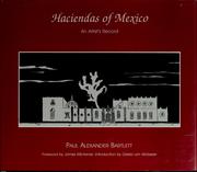 The haciendas of Mexico by Paul Alexander Bartlett