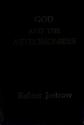 God and the astronomers by Robert Jastrow