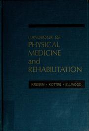 Cover of: Handbook of physical medicine and rehabilitation. by Frank Hammond Krusen, Frederic J. Kottke, Paul M. Ellwood